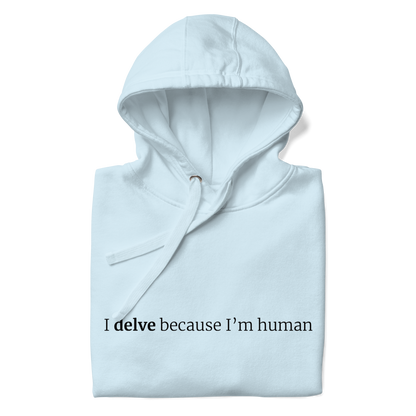 Delve Deeper Hoodie